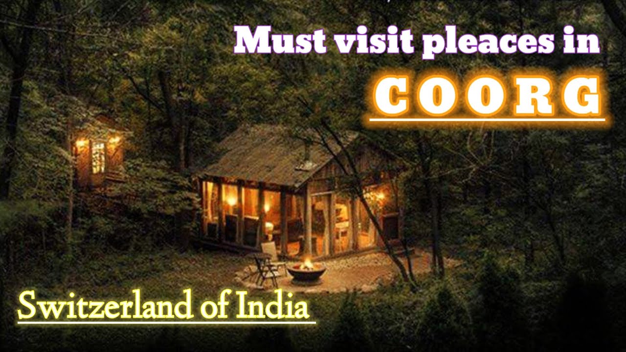 COORG TRAVEL GUIDE || Must Visit Places In Coorg || KODAGU || Travelers ...