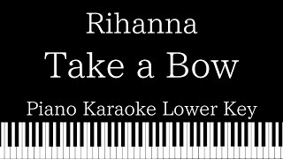 【Piano Karaoke】Take a Bow / Rihanna【Lower Key】