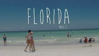 PASSEANDO NA FLORIDA - Hollywood, Fort Lauderdale e Siesta Beach = #VLOGVAICOMEROQUE