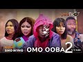 omo ooba part 2 latest yoruba movie 2024 drama bakare zainab wunmi ajiboye apa itunu taiwo