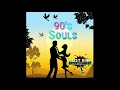 90'S SOULS MIX - MUST RICH ENTERTAINMENT