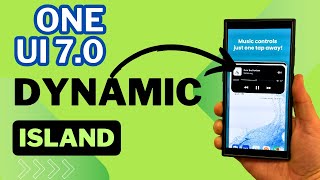 Samsung One UI 7.0 Update Brings Dynamic Island Feature to Galaxy Smartphones