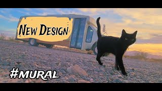 I finished my NEW Murall design on my bus- Chapter 19 -Life in Quartzsite