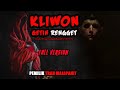 KISAH MISTERI - FULL VERSION - KLIWON GETTIH RENGGET - STORY BY @RESTUPA71830152