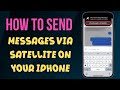 How to Send Messages via Satellite on Your iPhone