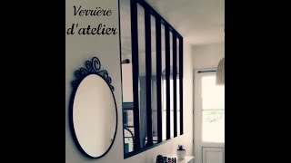 Tuto : Fabriquer sa verrière d'atelier