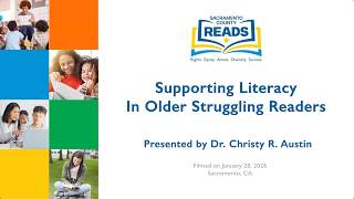 Supporting Literacy In Older Struggling Readers with Dr. Christy Austin