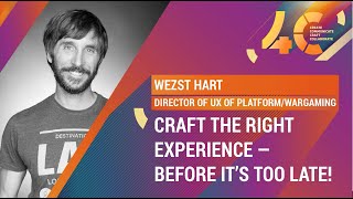 Craft the Right Experience — Before It’s Too Late! / Wezst Hart, Wargaming