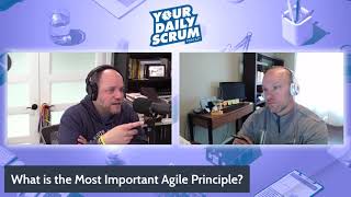 YDS: What is the Most Important Agile Principle?