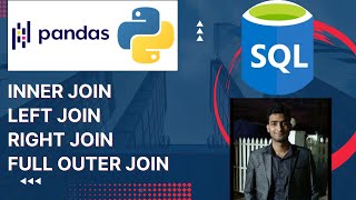 Pandas Inner and Outer Joins Tutorial | Python for Data Analysis | Explained using SQL