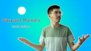 Waypoint Markers for VR - Unreal Engine VR Tutorial
