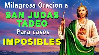 MILAGROSA Oración A SAN JUDAS TADEO Para CASOS IMPOSIBLES