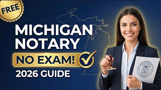 Michigan Notary Requirements & Fees 2026: No Exam Needed! (FREE Guide)