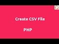 Create CSV File in PHP