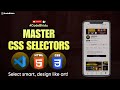 Master CSS Selectors – Class, ID, Child, Sibling & More | codeBhiduCss  selectors