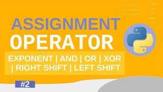 #2 Assignment Operator in Python (Hindi) | What is Assignment Operator | AND | OR| XOR|CodeWithRonny