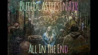 BuildCastlesInAir - Now It's Just A Memory