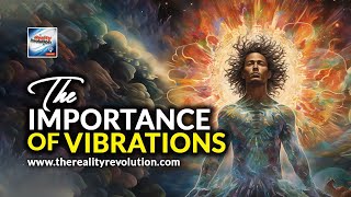 The Importance Of Vibrations