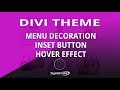 Divi Theme Menu Decoration Inset Button Hover Effect 👈