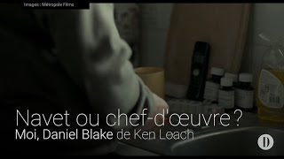 Navet ou chef-d'œuvre? - Cinéma | «Moi, Daniel Blake» de Ken Loach