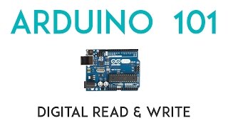 Arduino Lesson 2 - digitalRead & digitalWrite