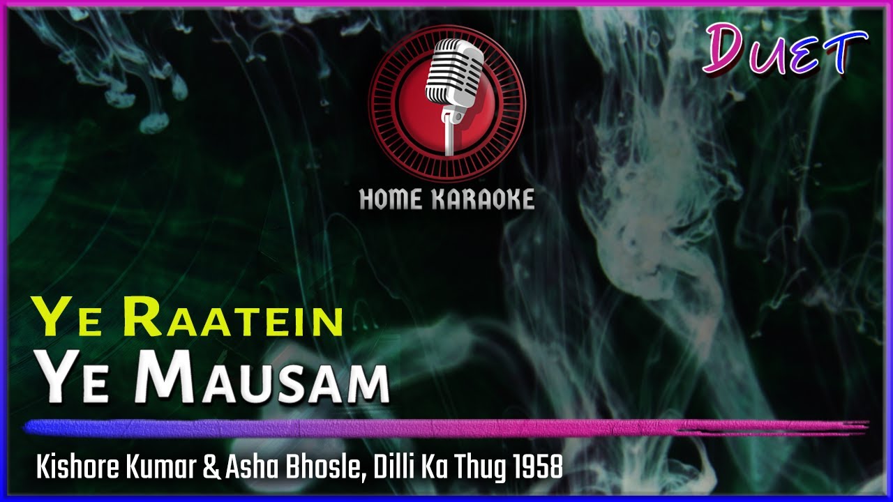 Ye Raatein Ye Mausam | Duet - Kishore Kumar & Asha Bhosle, Dilli Ka ...