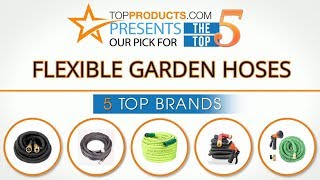 Best Flexible Garden Hose Reviews – How to Choose the Best Flexible Garden Hose