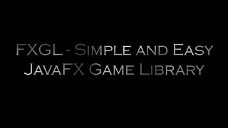 FXGL 0.2.0 Overview