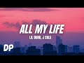 Lil Durk - All My Life (Lyrics) Ft. J. Cole