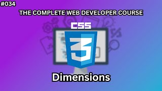 درس 034# - شرح كل ما يخص ابعاد العناصر ( Width , Height ) | [ The Complete Web Developer Course ]