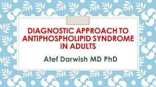 Diagnostic approaches for Antiphosphlipid Syndrome