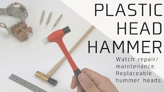 Hammers for watch maintenance/ MKS, ANEX plastic head