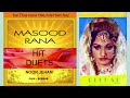 kar diya apna haq ada ham nay masood rana u0026 noor jehan masood rana hit duets