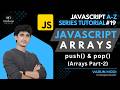 JavaScript Push and Pop in Arrays | JavaScript Arrays | JavaScript A-Z Tutorial Series | DiVaScript