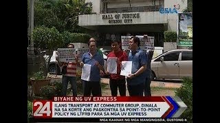 24 Oras: Ilang transport at commuter group, dinala na sa korte ang pagkontra sa point-to-point ...