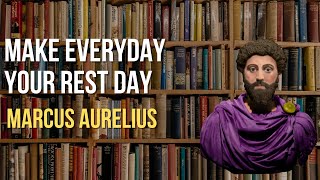 6 Ways to Make Everyday Your Best Day - Marcus Aurelius’ Daily Routine (Stoicism)