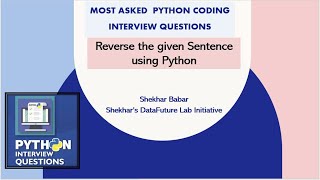 Python Program to Reverse the Sentence | [ Python Coding Interview Question]