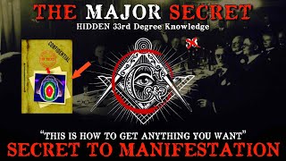 HIDDEN FROM HUMANITY: The MAJOR Secret To MANIFESTATION (33rd Degree Knowledge)