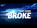 Teddy Swims - Broke (Lyrics)