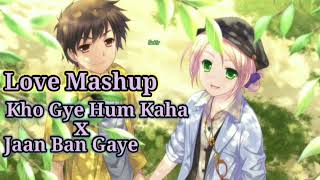 Epic Love Mashup-Subir | Kho Gye Hum Kaha x Jaan Ban Gaye | [slowed+reverb] Sad Status Box |#mashup