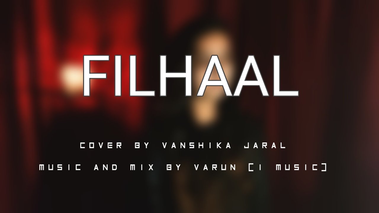 Filhall | Female Cover | Vanshika Jaral | I MUSIC | - YouTube