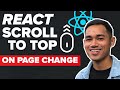 React Scroll to Top on Page Change with React Router