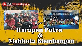 KESENIAN KUNTULAN HARAPAN PUTRA & MAHKOTA BLAMBANGAN | KABAT MANTREN 2024