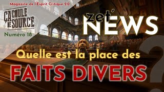 La place des faits divers [Zet'NEWS]