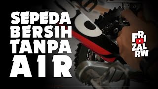 #bikefrizalrw | Cara Membersihkan Sepeda Tanpa Cuci