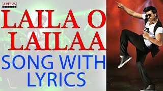 Laila O Laila Full Song With Lyrics - Naayak Songs -Ram Charan, Kajal Aggarwal - Aditya Music Telugu
