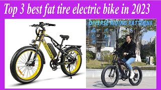 ✅Top 3 best fat tire electric bike in 2023