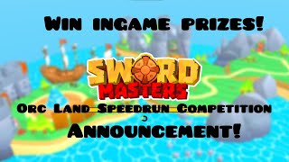 Orc Land Speedrun Contest announcement! | Swordmasters.io