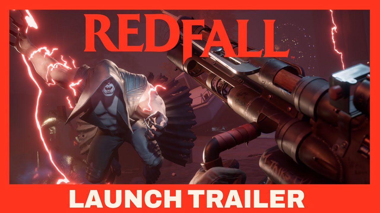 Redfall Official Launch Trailer Youtube