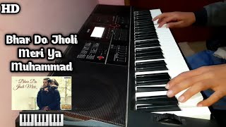 Bhar Do Jholi Meri || Bajrangi Bhaijaan || Keyboard Cover || Sahil Bharti ||